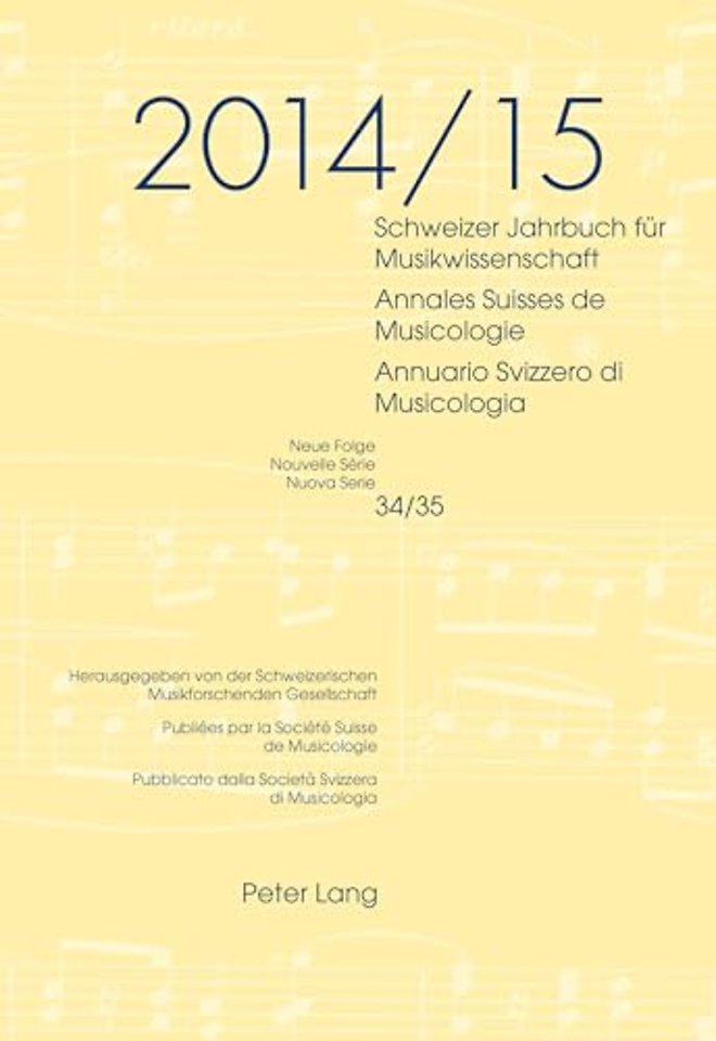 Schweizer Jahrbuch Fuer Musikwissenschaft- Annales Suisses de Musicologie- Annuario Svizzero Di Musicologia