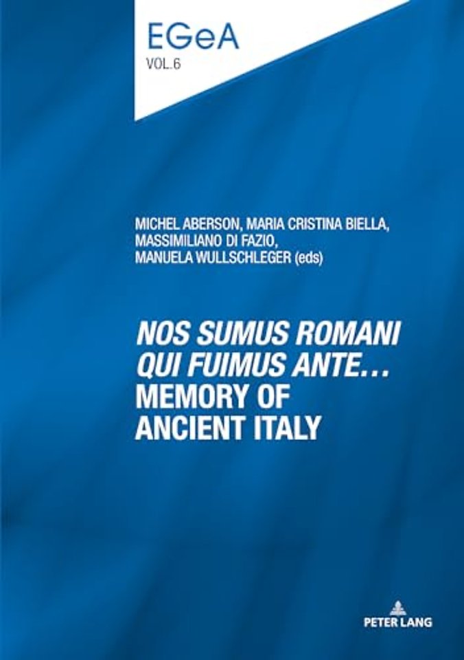 «Nos sumus Romani qui fuimus ante…» Memory of ancient Italy