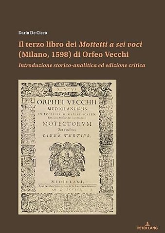 Il Terzo Libro Dei Mottetti a SEI Voci (Milano, 1598) Di Orfeo Vecchi