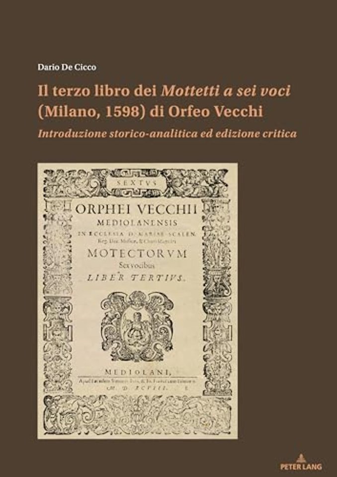 Il Terzo Libro Dei Mottetti a SEI Voci (Milano, 1598) Di Orfeo Vecchi