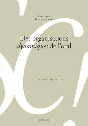 Des Organisations «Dynamiques» de l'Oral