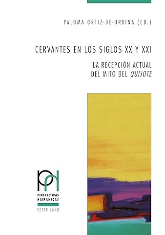 Cervantes en los siglos XX y XXI