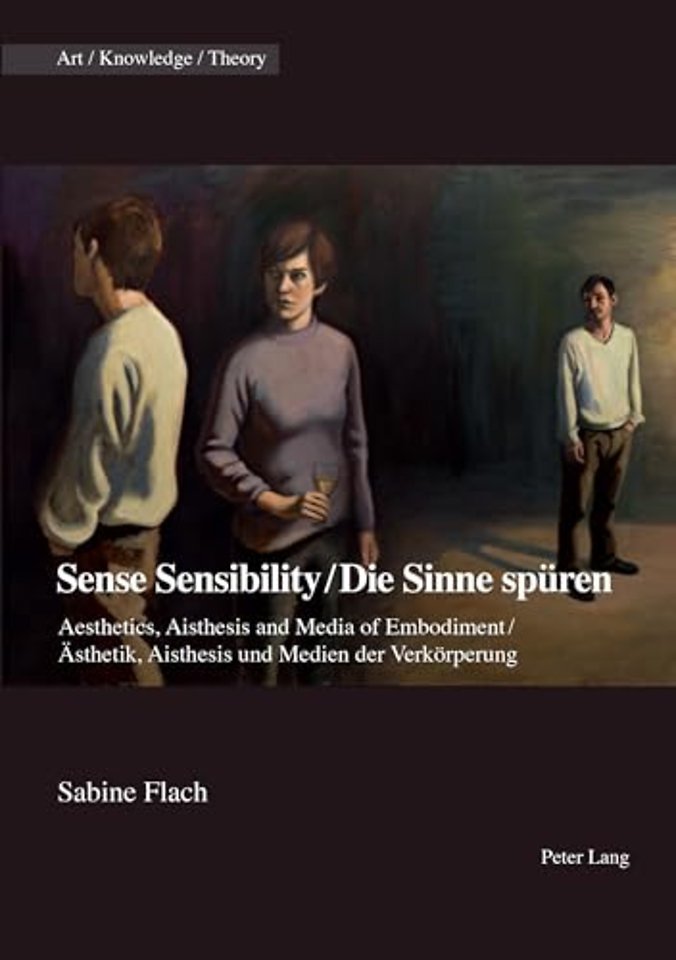 Sense Sensibility / Die Sinne spueren