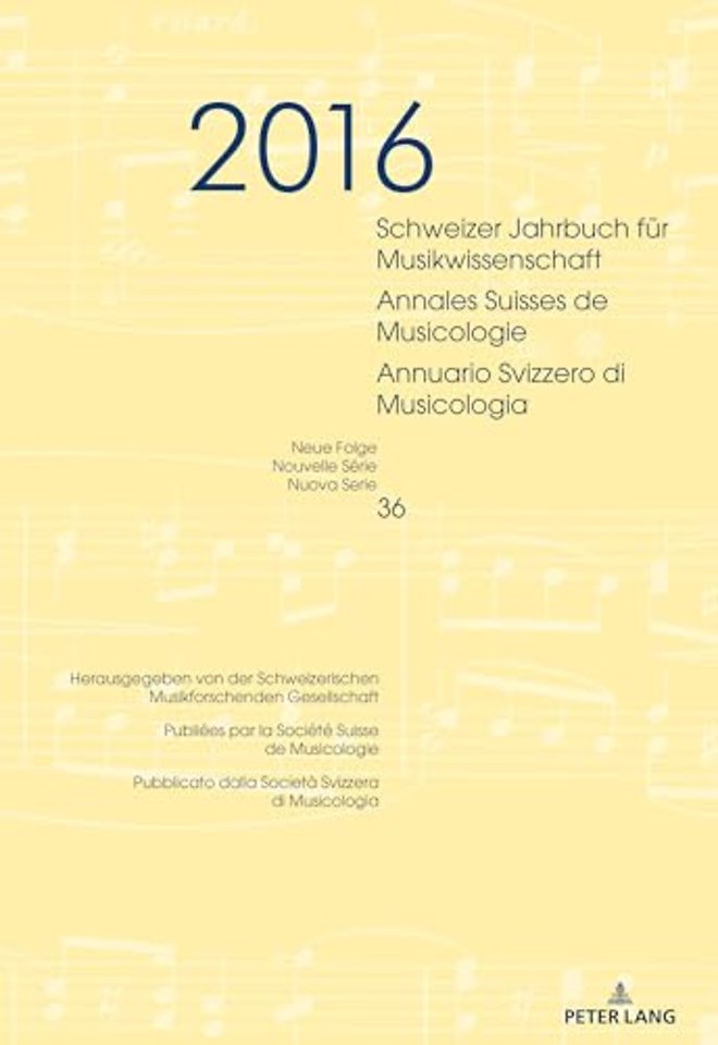 Schweizer Jahrbuch Fur Musikwissenschaft- Annales Suisses de Musicologie- Annuario Svizzero Di Musicologia