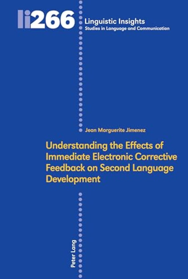 Understanding the Effects of Immediate Electronic Corrective Feedback on Second Language Development