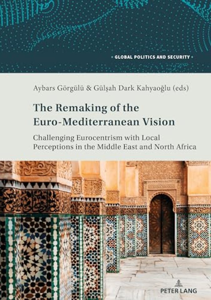 The Remaking of the Euro-Mediterranean Vision