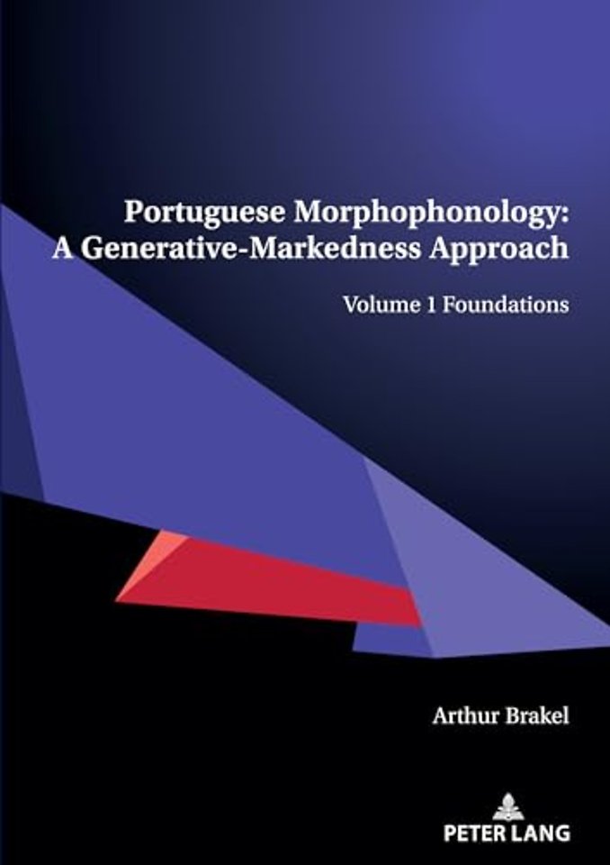 Portuguese Morphophonology: A Generative-Markedness Approach
