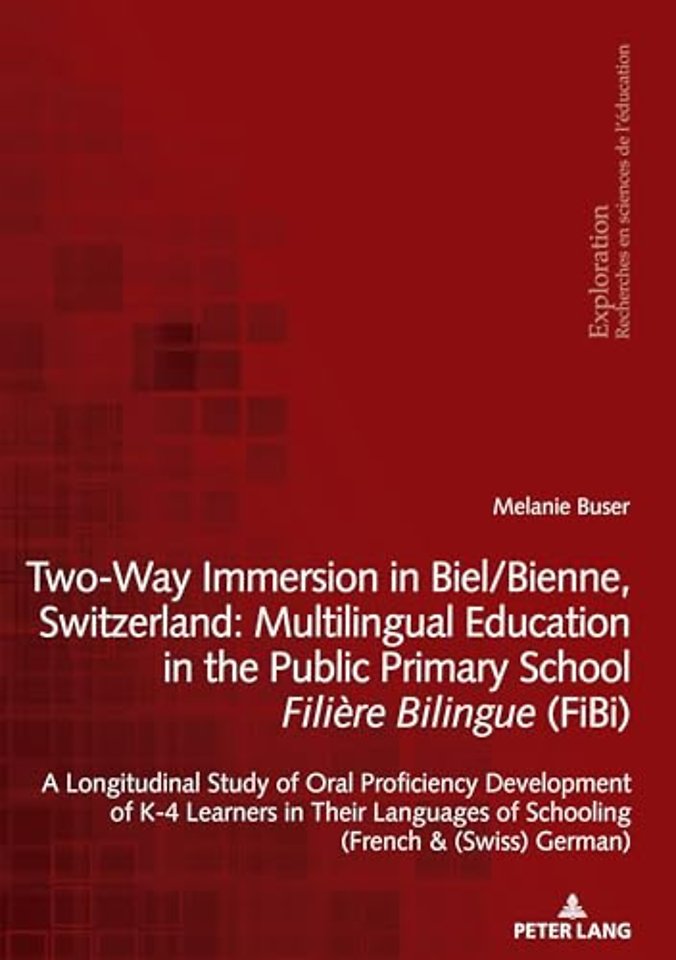 Two-Way Immersion in Biel/Bienne, Switzerland: Multilingual Education in the Public Primary School Filiere Bilingue (FiBi)