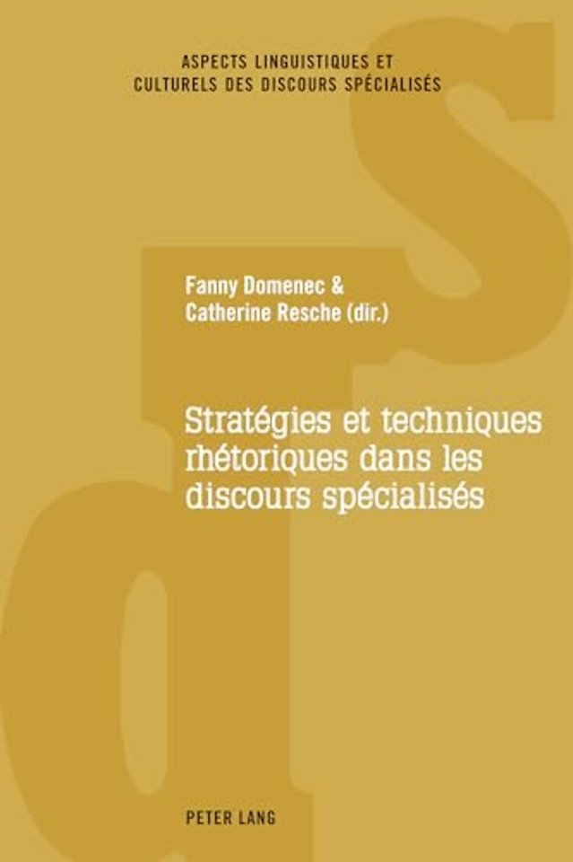 Strategies et techniques rhetoriques dans les discours specialises