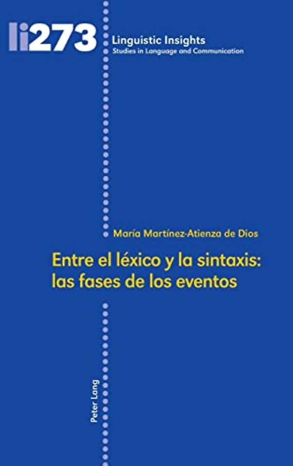 Entre El Lexico Y La Sintaxis: Las Fases de Los Eventos
