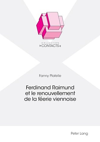 Ferdinand Raimund et le renouvellement de la feerie viennoise