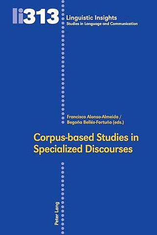 Corpus-based Studies in Specialized Discourses