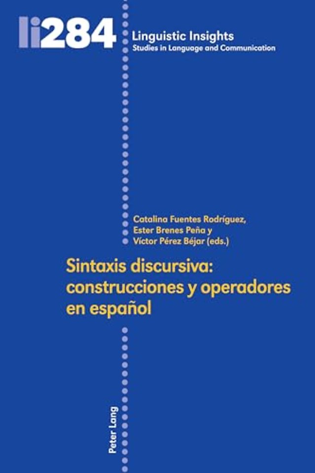 Sintaxis Discursiva: Construcciones Y Operadores En Espanol