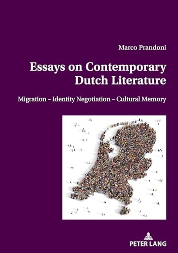 Essays on Contemporary Dutch Literature