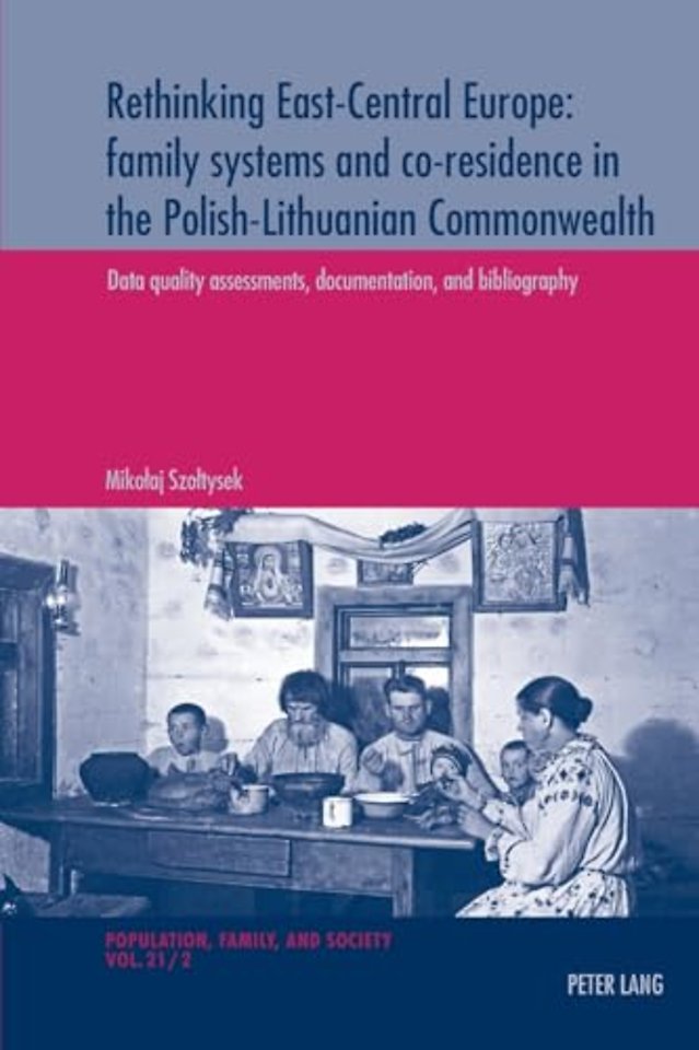 Rethinking East-Central Europe: family systems and co-residence in the Polish-Lithuanian Commonwealth