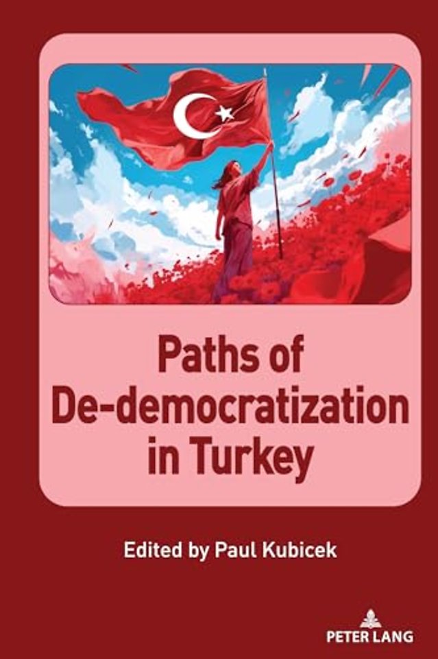 Paths of De-democratization in Turkey