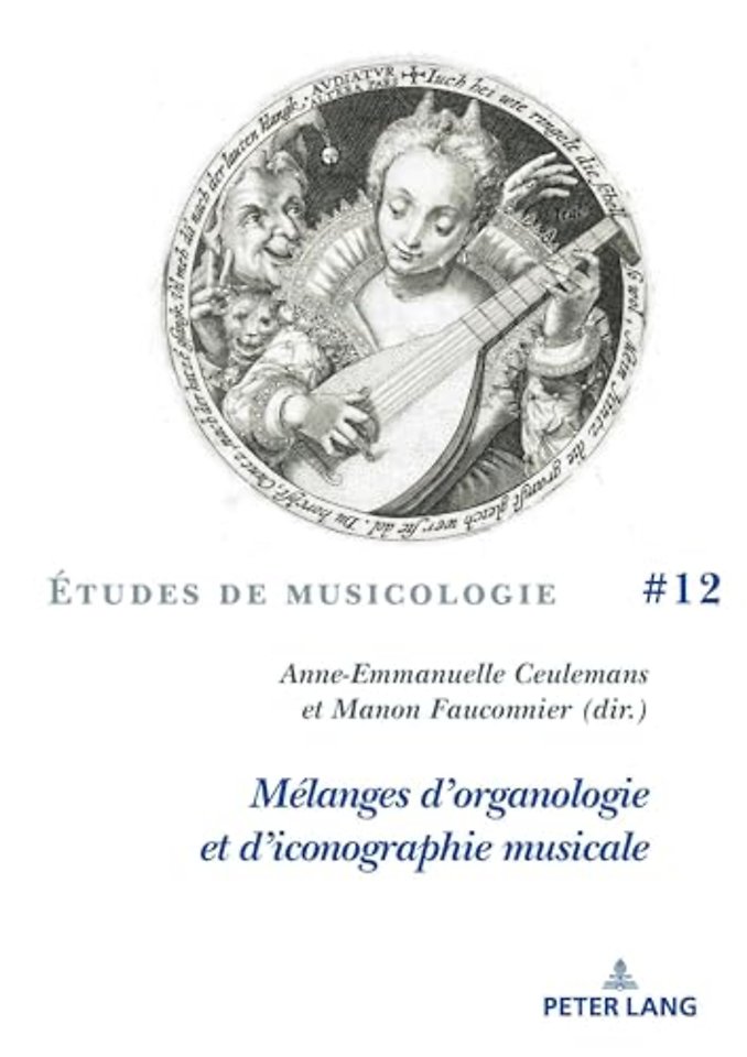 Melanges d’organologie et d’iconographie musicale