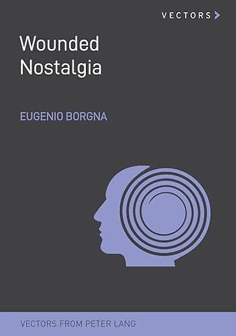 Wounded Nostalgia