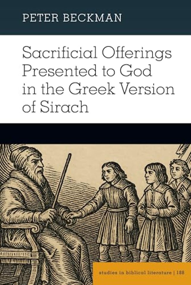 Sacrificial Offerings Presented to God in the Greek Version of Sirach