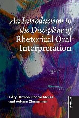 An Introduction to the Discipline of Rhetorical Oral Interpretation