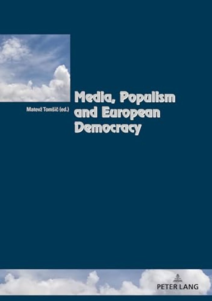 Media, Populism and European Democracy