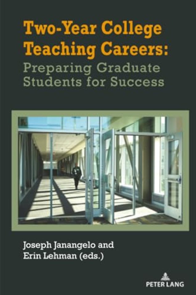 Two-Year College Teaching Careers: Preparing Graduate Students for Success