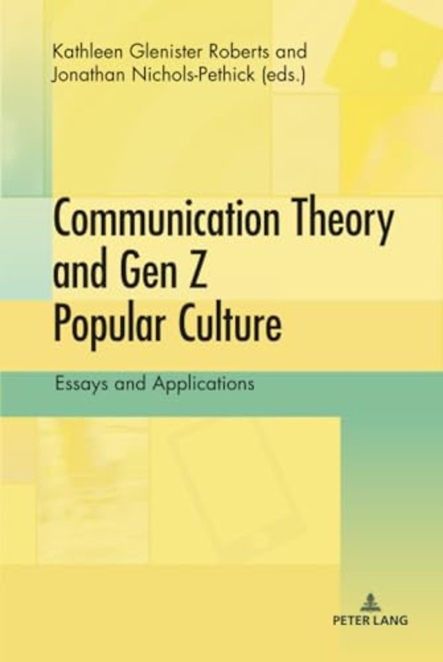 Communication Theory and Gen Z Popular Culture