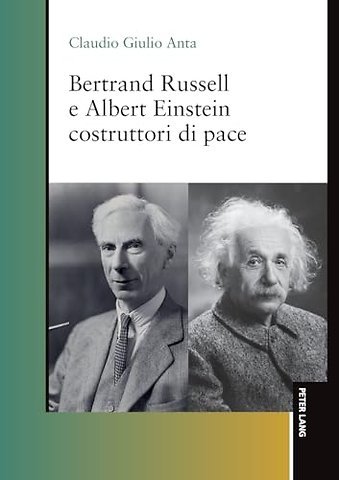 Bertrand Russell e Albert Einstein costruttori di pace