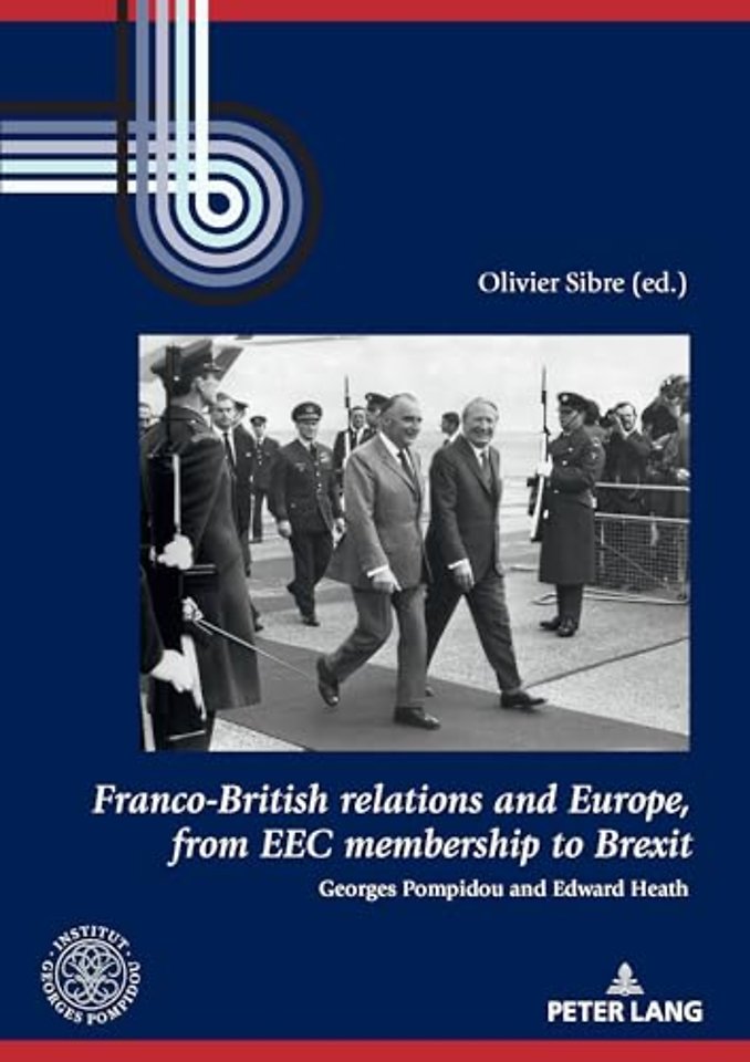 Franco-British relations and Europe, from EEC membership to Brexit