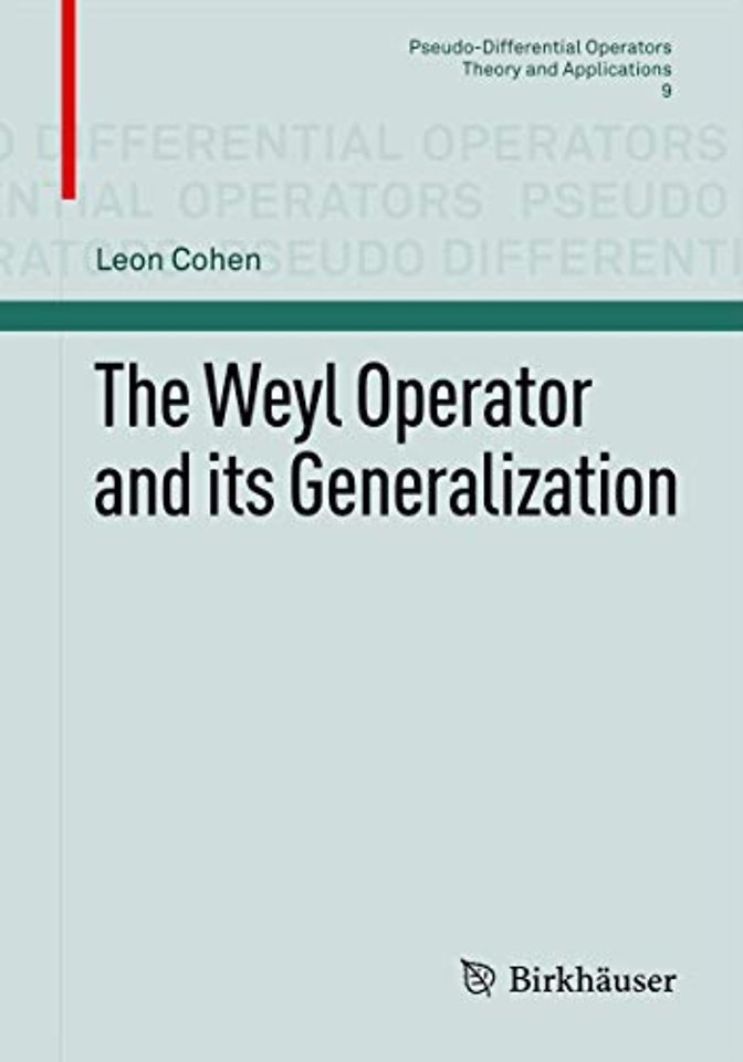The Weyl Operator and its Generalization