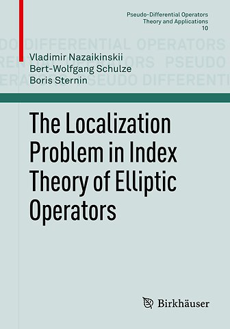 The Localization Problem in Index Theory of Elliptic Operators
