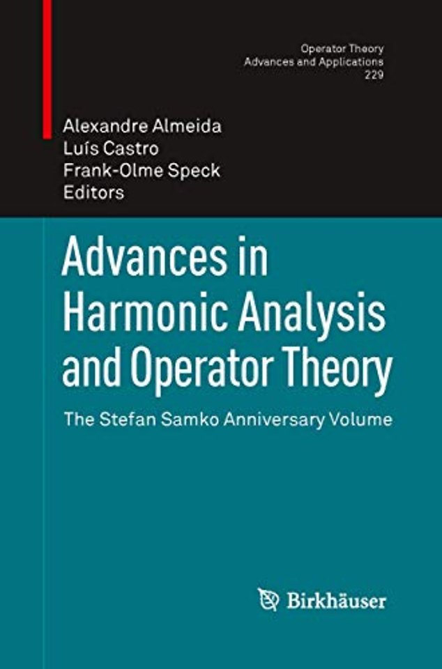 Advances in Harmonic Analysis and Operator Theory