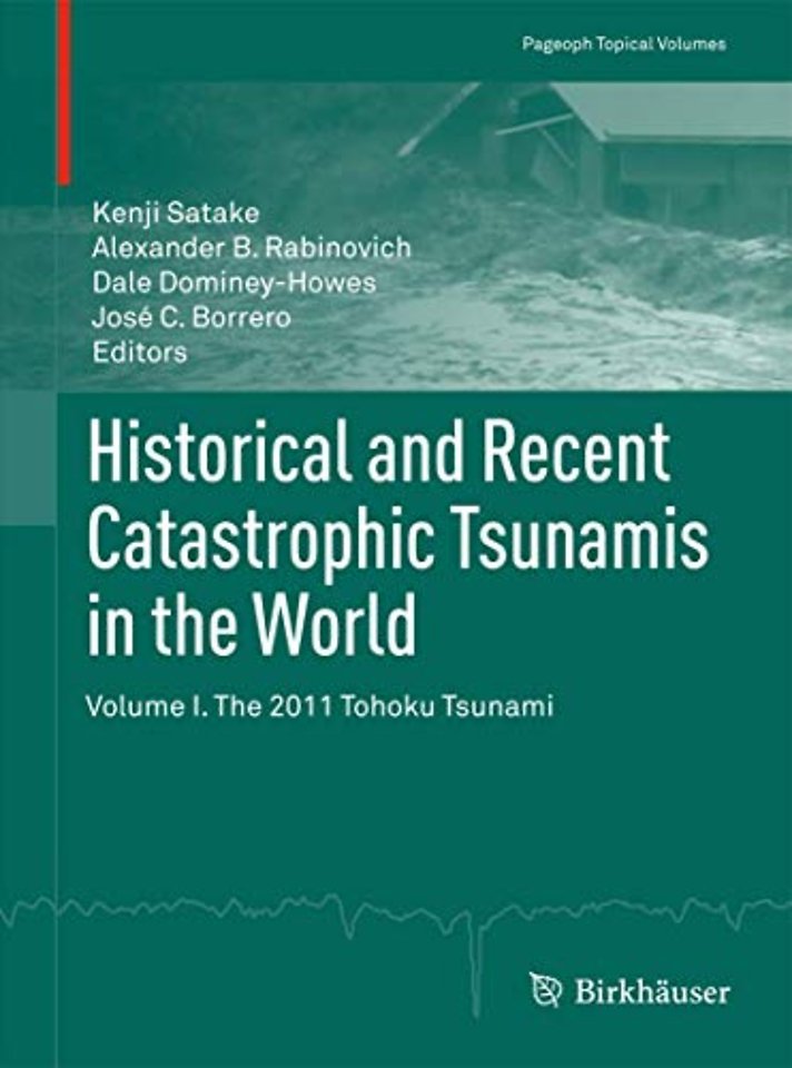Historical and Recent Catastrophic Tsunamis in the World