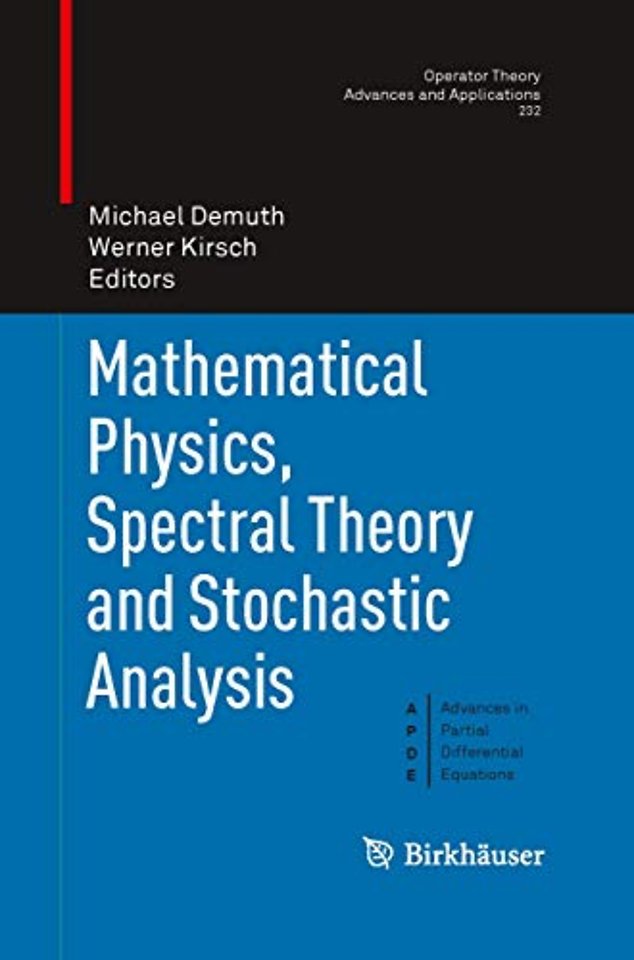 Mathematical Physics, Spectral Theory and Stochastic Analysis