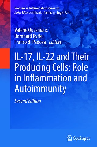 IL-17, IL-22 and Their Producing Cells: Role in Inflammation and Autoimmunity