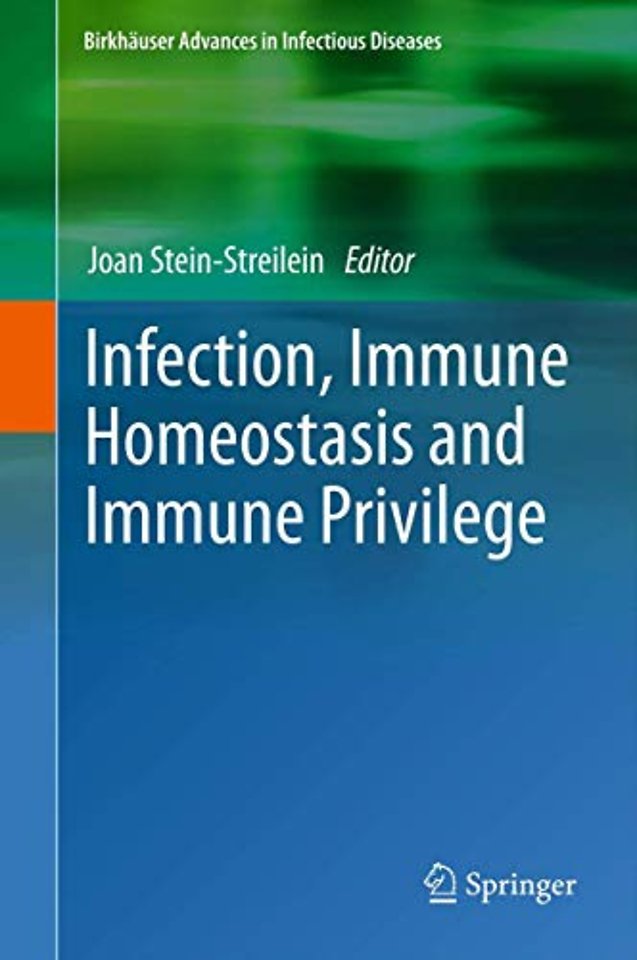 Infection, Immune Homeostasis and Immune Privilege