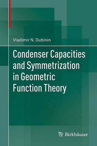 Condenser Capacities and Symmetrization in Geometric Function Theory