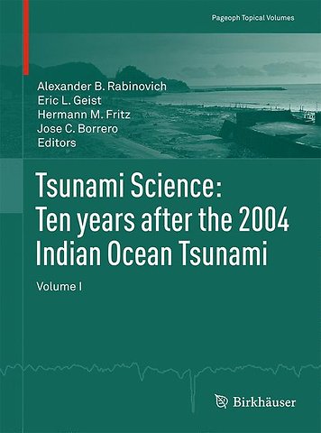 Tsunami Science: Ten years after the 2004 Indian Ocean Tsunami