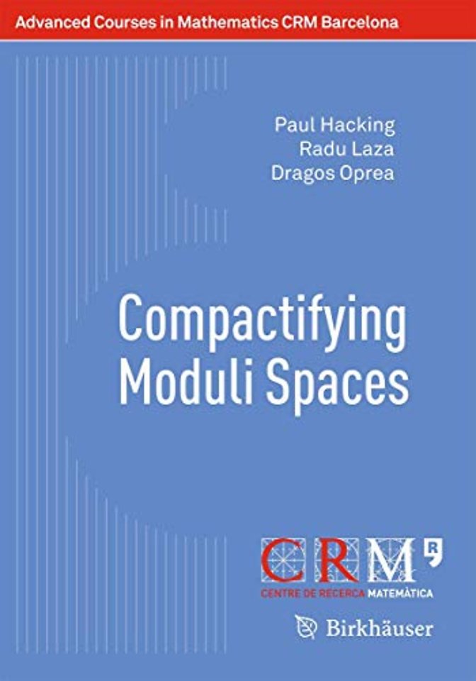 Compactifying Moduli Spaces