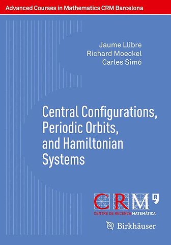 Central Configurations, Periodic Orbits, and Hamiltonian Systems