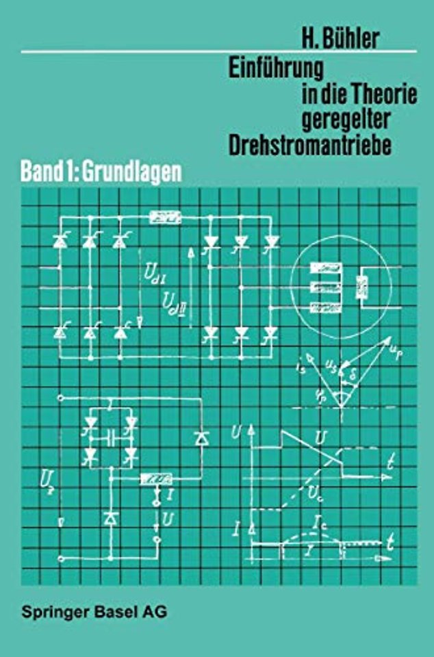 Einführung in die Theorie Geregelter Drehstromantriebe