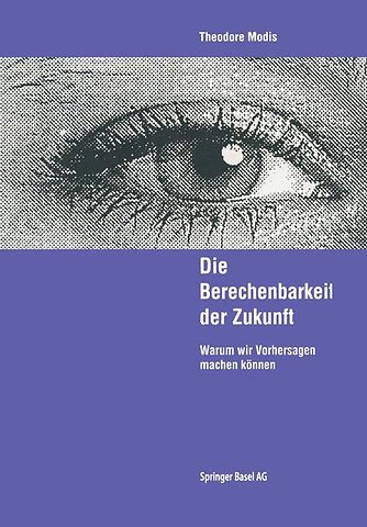 Die Berechenbarkeit der Zukunft