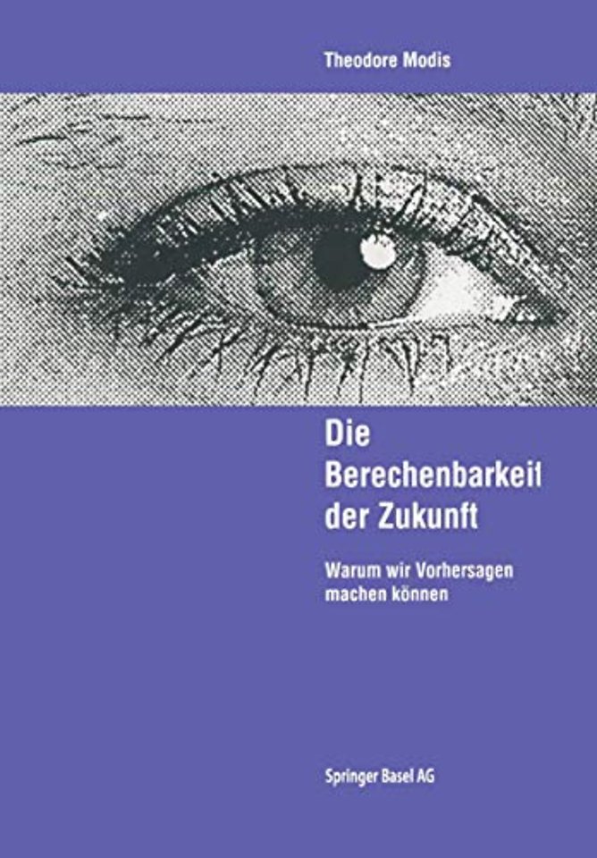 Die Berechenbarkeit der Zukunft