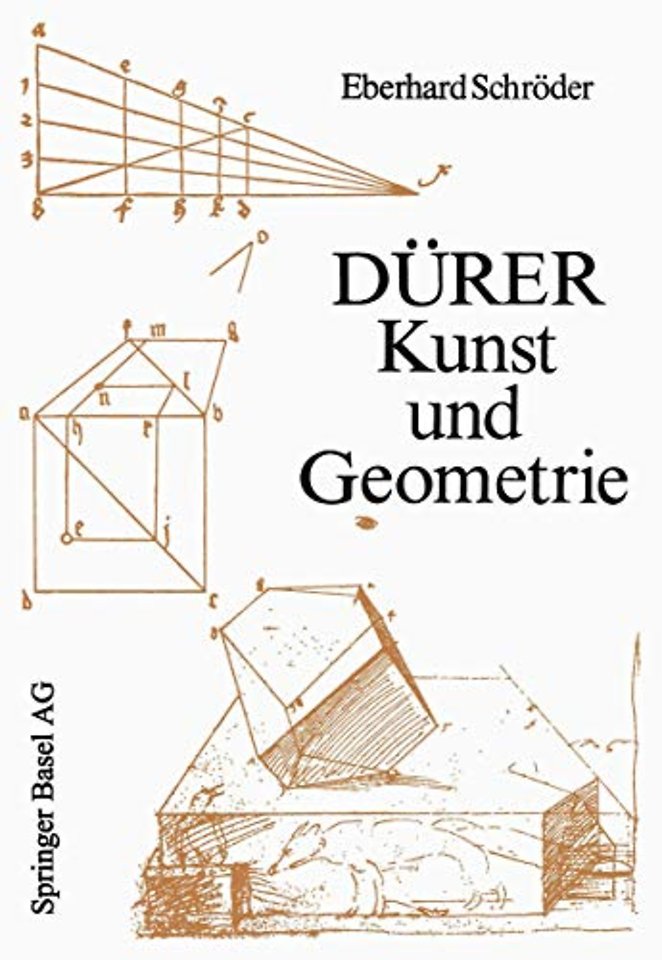 Dürer — Kunst und Geometrie