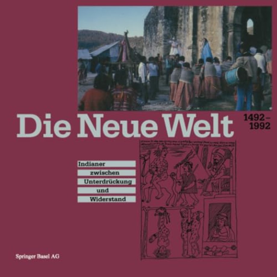 Die Neue Welt 1492–1992