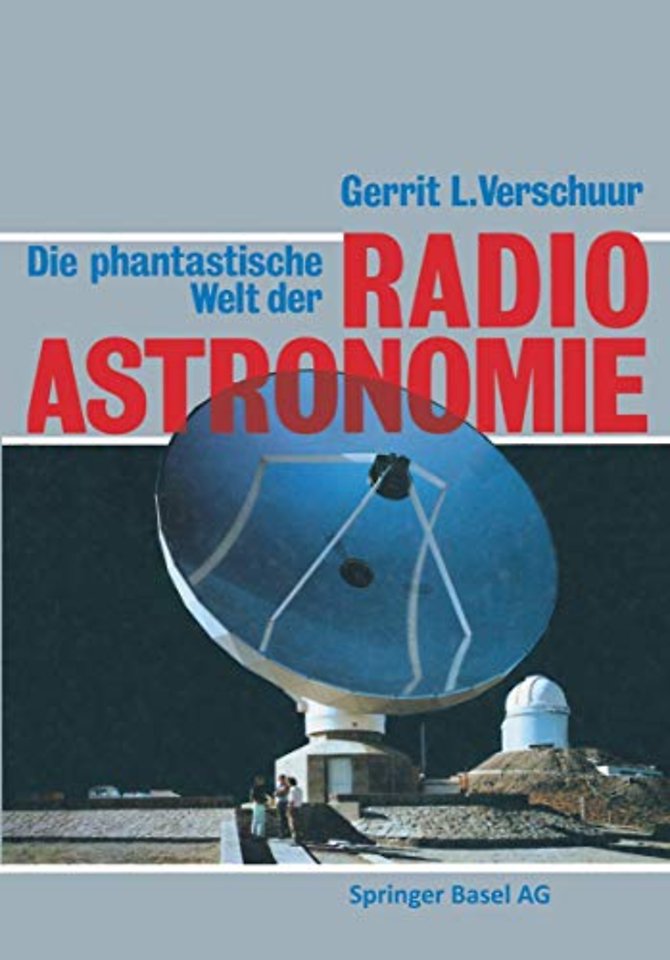 Die phantastische Welt der Radioastronomie