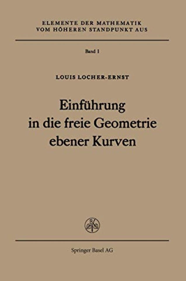 Einführung in die freie Geometrie ebener Kurven