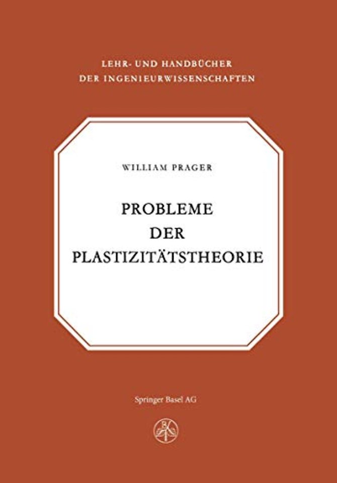 Probleme der Plastizitätstheorie