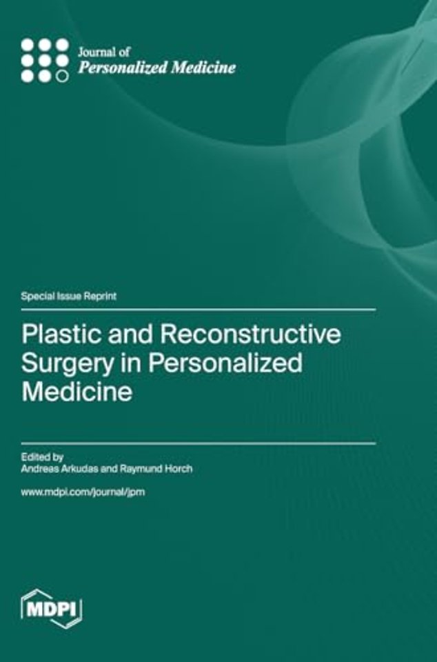 Plastic and Reconstructive Surgery in Personalized Medicine