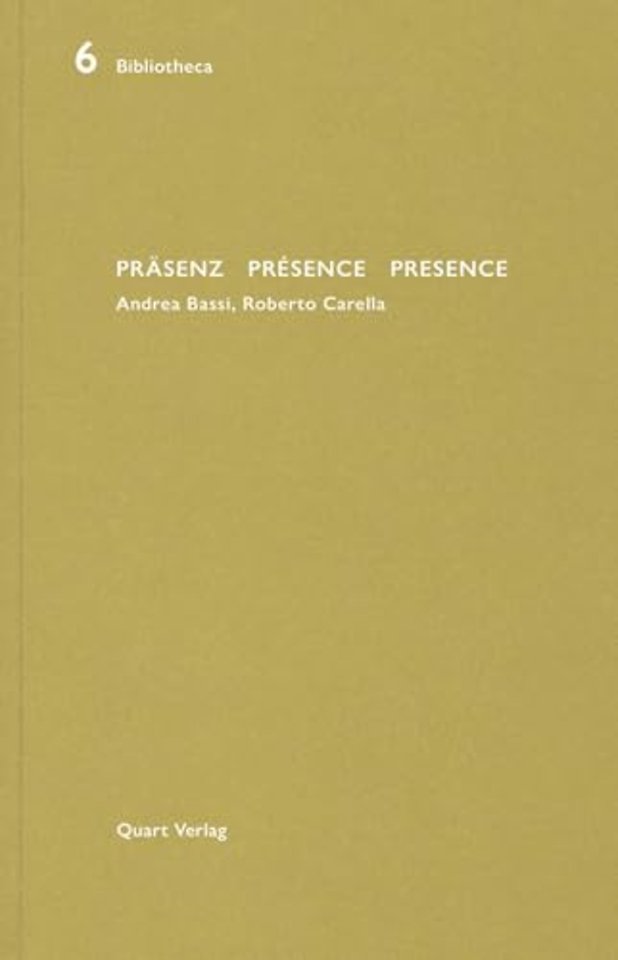 Prasenz Presence Presence